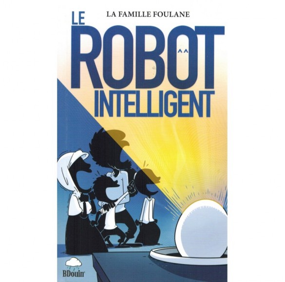 Famille Foulane - Robot Intelligent